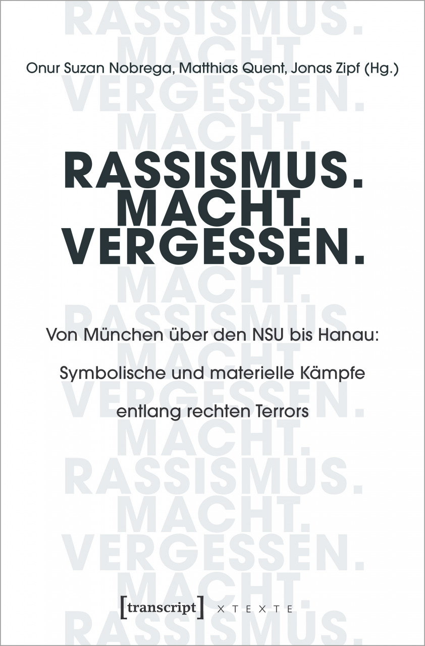 Die Schwierigkeit, Rassismus zu erinnern – Zwickau, Chemnitz, Jena und der NSU-Komplex